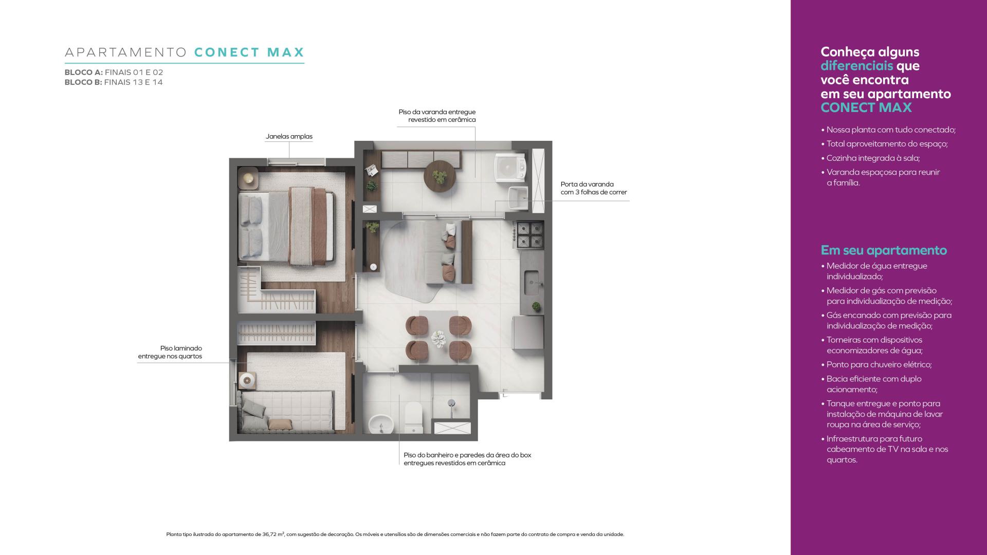 APARTAMENTO CONECT MAX - BLOCO A (FINAIS 1 E 2) BLOCO B (FINAIS 13 E 14)